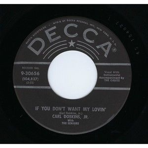 Carl Dobkins, Jr. ~ 45 Vinyl ~ If You Don't Want My Lovin' / Love is Everything